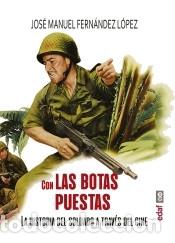 Libros: Con las botas puestas - Fern&aacute;ndez L&oacute;pez, Jos&eacute; Manuel - Foto 1