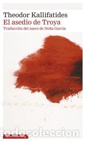 Libros: El asedio de Troya - Kallifatides, Theodor - Foto 1