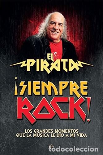 Libros: EL PIRATA - SIEMPRE ROCK - LIBRO - Foto 1