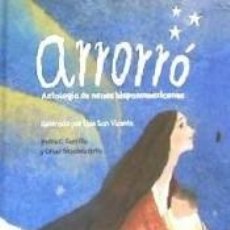 Libri: ARRORRÓ: ANTOLOGÍA DE NANAS HISPANOAMERICANAS - CERRILLO TORREMOCHA, PEDRO C.; SÁNCHEZ ORTIZ, CÉSAR. Lote 205181662