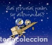 Libri: &iquest;Las princesas pueden ser astronautas? - LaVigna Coyle, Carmela