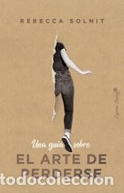 Libros: Una gu&iacute;a sobre el arte de perderse - Foto 1