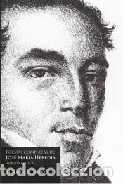 B&uuml;cher: Poes&iacute;as completas de Jos&eacute; Mar&iacute;a Heredia