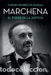 Libros: Marchena: El poder de la Justicia - Foto 1