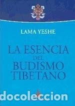 Libros: ESENCIA DEL BUDISMO TIBETANO, LA - Foto 1