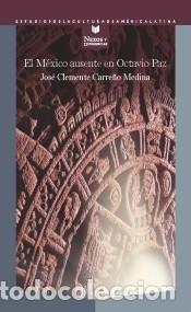 Libri: El M&eacute;xico ausente en Octavio Paz