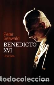 Libros: Benedicto XVI - Seewald, Peter - Foto 1