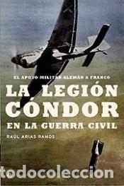Libros: La Legi&oacute;n C&oacute;ndor en la Guerra Civil