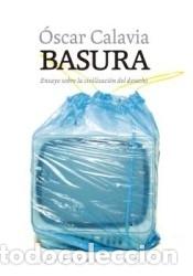 Libros: Basura - Calavia S&aacute;ez, &Oacute;scar - Foto 1