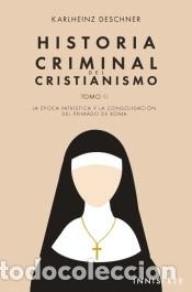 B&uuml;cher: Historia Criminal del Cristianismo Tomo II - KARLHEINZ DESCHNER