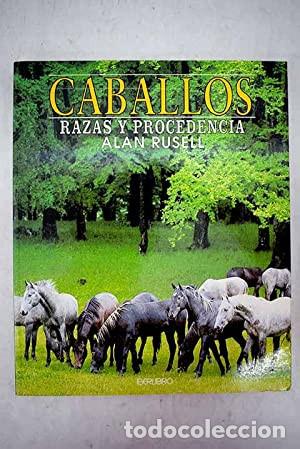 Libros: Caballos - Razas y Procedencia Rusell, Alan - Foto 1
