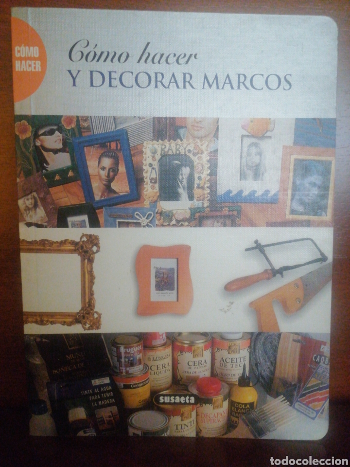 Libros: Como hacer y decorar con marcos - Foto 1