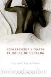 Libros: C&oacute;mo prevenir y tratar el dolor de espalda - Foto 1