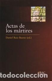 Livres: Actas de los m&aacute;rtires - Ruiz Bueno, Daniel