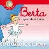 B&uuml;cher: Berta aprende a bailar (Mi amiga Berta) - Schneider, Liane