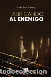 Livres: Fabricando al enemigo