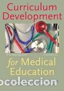 B&uuml;cher: Curriculum Development for Medical Education: A Six-Step Approach - Patricia A. Thomas; David E.