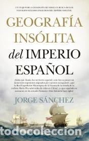 Libri: Geograf&iacute;a ins&oacute;lita del Imperio espa&ntilde;ol
