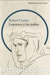 Libros: Lawrence y los &aacute;rabes (NP) - Graves, Robert - Foto 1
