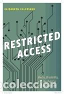 Libri: Restricted Access: Media, Disability, and the Politics of Participation - Ellcessor, Elizabeth