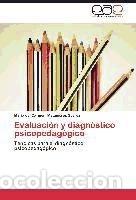Libri: Evaluaci&oacute;n y diagn&oacute;stico psicopedag&oacute;gico - Matamoros Su&aacute;rez, Mar&iacute;a del Carmen