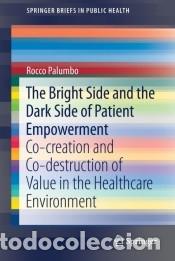 Libri: The Bright Side and the Dark Side of Patient Empowerment - Rocco Palumbo
