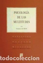 Libri: PSICOLOG&Iacute;A DE LAS MULTITUDES.