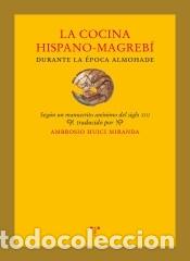 Libri: La cocina hispano-magreb&iacute; durante la &eacute;poca almohade