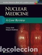 B&uuml;cher: Nuclear Medicine: A Core Review - Shah, Chirayu