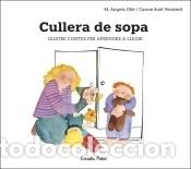 Libros: Cullera de sopa - Sol&eacute; Vendrell, Carme
