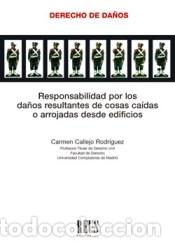 Libri: Responsabilidad por los da&ntilde;os resultantes de cosas ca&iacute;das o arrojadas desde edificios