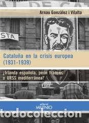Livres: Catalu&ntilde;a en la crisis europea (1931-1939)