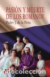 Libri: Pasi&oacute;n y muerte de los Romanov