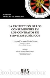 Libri: La protecci&oacute;n de los consumidores en los contratos de servicios jur&iacute;dicos