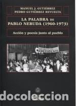 B&uuml;cher: La palabra de Pablo Neruda (1960-1973)