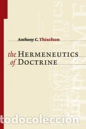 Livres: Hermeneutics of Doctrine - Anthony C Thiselton