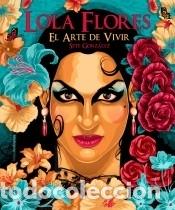 Libri: Lola Flores: El arte de vivir - Gonz&aacute;lez, Sete