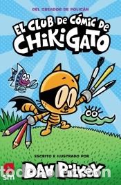B&uuml;cher: El Club de C&oacute;mic de Chikigato - Pilkey, Dav