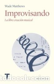 B&uuml;cher: Improvisando: La libre creaci&oacute;n musical