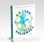 B&uuml;cher: El mundo de los valientes - Amalia Correcher Calap,Cristina Hern&aacute;ndez G&oacute;mez