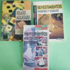 Libros: LIBROS DE BRICOLAGE HOGAR . PAREDES,SUELOS,HERRAMIENTAS, ALICATADO . 3 LIBROS . BUEN ESTADO. Lote 280777568