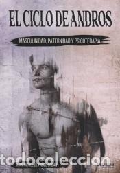 B&uuml;cher: El ciclo de Andros: masculinidad, paternidad y psicoterapia