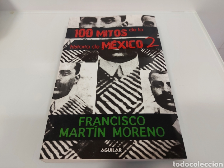 Libros: Libro 100 Mitos de la historia de Mexico 2 - Foto 1