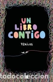 Libros: Un libro contigo - 72 Kilos, - Foto 1