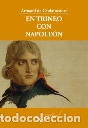 B&uuml;cher: En trineo con Napole&oacute;n - De Coulaincourt, Armand