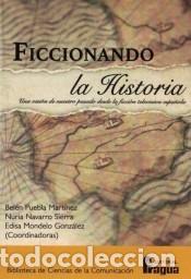 Libri: FICCIONANDO LA HISTORIA
