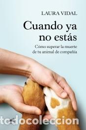 Libros: Cuando ya no est&aacute;s - Vidal, Laura - Foto 1