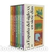 Libros: La Espa&ntilde;a del siglo XX en siete d&iacute;as - Mera Costas, Pilar; Mainer, Jos&eacute;-Carlos; P&eacute;rez Vejo, Tom&aacute;s