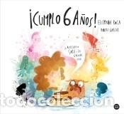 Libros: &iexcl;Cumplo 6 a&ntilde;os! - Garcia, Robert; Roca Palet, Elisenda