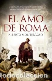 Libros: El amo de Roma - Alberto Monterroso - Foto 1